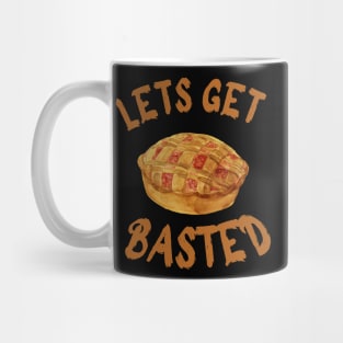 LETS GET BASTED Mug